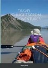 Henry Intili - TRAVEL HIGHLIGHTS FROM OUR ADVENTURES