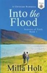The Mosaic Collection, Milla Holt - Into the Flood