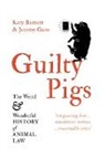 Katy Barnett, Jeremy Gans - Guilty Pigs