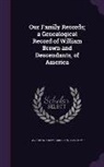 William Harrison Taylor - Our Family Records; A Genealogical Record of William Brown and Descendants, of America