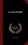 James Allen - As a Man Thinketh