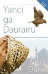 Mark Durie - Yanci ga Daurarru (Hausa Edition)