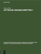 Werner Peek - Attische Grabschriften I