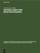 Arno Hermann Müller - Grundlagen der Biostratonomie