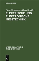 Hans Neumann, Klaus Schäfer - Elektrische und elektronische Meßtechnik