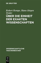 Robert Rompe, Hans-Jürgen Treder - Über die Einheit der exakten Wissenschaften