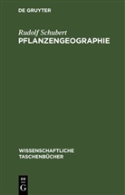 Rudolf Schubert - Pflanzengeographie