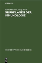 Josef Brock, Helmut Friemel - Grundlagen der Immunologie
