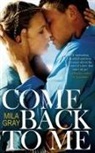 Mila Gray - Come Back to Me