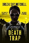 Dreda Say Mitchell, Mitchell Dreda Say, Dreda Say Mitchell - Death Trap