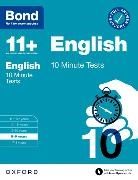 Bond 11+, Sarah Lindsay, Sarah Bond 11+ Lindsay - Bond 11+: Bond 11+ English 10 Minute Tests With Answer Support 8 9