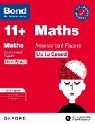 Bond 11+, Paul Broadbent, Paul Bond 11+ Broadbent - Bond 11+: Bond 11+ Maths Up to Speed Assessment Papers With Answer