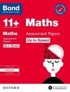 Bond 11+, Paul Broadbent, Paul Bond 11+ Broadbent - Bond 11+: Bond 11+ Maths Up to Speed Assessment Papers With Answer