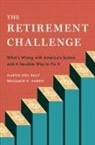 Baily, Martin Neil Baily, Martin Neil (Senior Fellow Emeritus Baily, Baily Martin Neil, Benjamin H. Harris, Harris Benjamin H. - Retirement Challenge