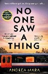 Andrea Mara - No One Saw a Thing