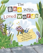 Helen Docherty, Erica Salcedo - The Bee Who Loved Words