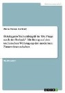 Marie-Therese Reinhard - Heideggers Technikbegriff in "Die Frage nach der Technik". Mit Bezug auf den technischen Weltzugang der modernen Naturwissenschaften