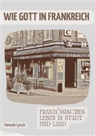 Hannah Lynch - Wie Gott in Frankreich