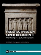 Nico Staring, Huw Twiston Davies, Lara Weiss - Perspectives on Lived Religion II