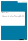 Marcel Kuhlmey - Uniformen der Berliner Polizei im Jahr 2000