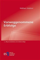 Wolfram Waldner, Wolfram (Dr.) Waldner - Vorweggenommene Erbfolge