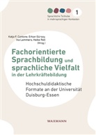Katja F. Cantone, Erkan Gürsoy, Ina Lammers, Ina Lammers u a, Heike Roll - Fachorientierte Sprachbildung und sprachliche Vielfalt in der Lehrkräftebildung