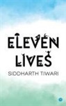 Siddharth Tiwari - Eleven Lives