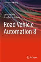 Beiker, Sven Beiker, Gereon Meyer - Road Vehicle Automation 8