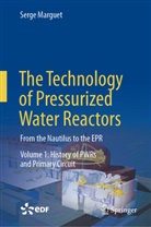 Serge Marguet - The Technology of Pressurized Water Reactors, 2 Teile