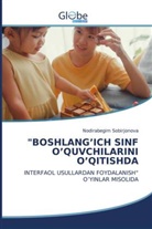 Nodirabegim Sobirjonova - "BOSHLANG'ICH SINF O'QUVCHILARINI O'QITISHDA