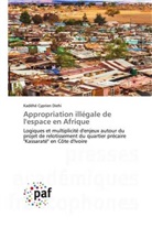 Kadéhé Cyprien Diehi - Appropriation illégale de l'espace en Afrique