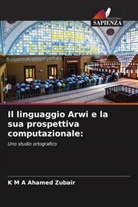 K M A Ahamed Zubair - Il linguaggio Arwi e la sua prospettiva computazionale:
