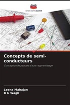 Leena Mahajan, B G Wagh - Concepts de semi-conducteurs