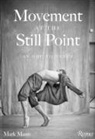 Mark Mann, Chita Rivera - Movement at the Still