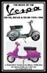 J. Thorpe, Floyd Clymer - Book of the Vespa Gs150, Gs160 & Ss180 1955-1968