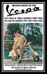 J. Thorpe - SECOND BOOK OF THE VESPA ALL 125cc & 150cc MODELS 1959-1963 ALL GS150 MODELS VSI-VS5 1955-1963