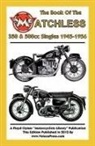 W. C. Haycraft, Floyd Clymer - Book of the Matchless 350 & 500cc Singles 1945-1956