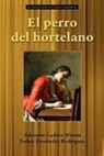 Lope De Vega, Esther Fern Ndez Rodr Guez, Adrienne Laskier Mart N. - El Perro del Hortelano
