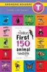 Ashley Lee, Alexis Roumanis - The Toddler's First 150 Animal Handbook