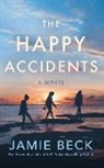 Jamie Beck, Amanda Ronconi, Emily Woo Zeller - The Happy Accidents (Hörbuch)