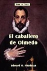 Lope De Vega, Edward H. Friedman - El Caballero de Olmedo