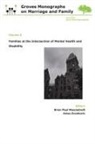 Brian Paul Masciadrelli, Anisa Zvonkovic - Families at the Intersection of Mental Health and Disabilities