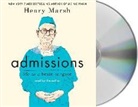 Henry Marsh, Henry Marsh - Admissions: Life as a Brain Surgeon (Audiolibro)