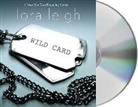 Lora Leigh, Clarissa Knightly - Wild Card (Hörbuch)