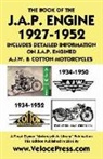 W. Haycraft - Book of the J.A.P. Engine 1927-1952 Includes Detailed Information on J.A.P. Engined A.J.W. & Cotton Motorcycles