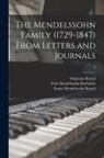 Fanny Mendelssohn Hensel, Sebastian Hensel, Felix Mendelssohn-Bartholdy - The Mendelssohn Family (1729-1847) From Letters and Journals; 2