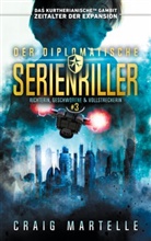 Michael Anderle, Craig Martelle - Der diplomatische Serienkiller