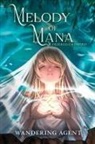 Wandering Agent, Wandering Agent - Melody of Mana