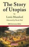 Lewis Mumford - The Story of Utopias