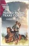 Karen Whiddon - Saved by the Texas Cowboy
